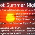 The Hot Summer Night Cup (1, 2 en 3 augustus)